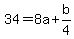 34=8a%2Bb%2F4