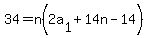 34=n%282a%5B1%5D%2B14n-14%29