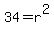 34=r%5E2