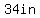 34+in+%96+4+in+=+6b