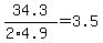 34.3%2F%282%2A4.9%29+=+3.5