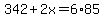 342%2B2x=6%2A85