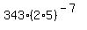 343%2A%282%2A5%29%5E%28-7%29
