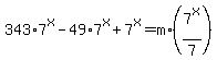 343%2A7%5Ex-49%2A7%5Ex%2B7%5Ex=m%2A%287%5Ex%2F7%29