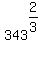 343%5E%282%2F3%29%5E%22%22