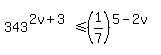 343%5E%282v%2B3%29%3C=%281%2F7%29%5E%285-2v%29