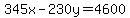 345x-230y=4600