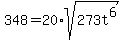 348=20%2Asqrt%28273t%5E6%29