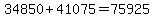 34850%2B41075=75925