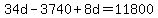 34d-3740%2B8d=11800