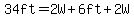 34ft=2W%2B6ft%2B2W