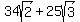 34sqrt%282%29+%2B+25sqrt%283%29
