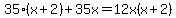 35%28x%2B2%29%2B35x=12x%28x%2B2%29