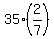 35%2A%282%2F7%29