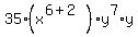 \"35%2A%28x%5E%286%2B2%29%29y%5E7%2Ay\"