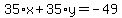 35%2Ax%2B35%2Ay=-49