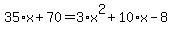 35%2Ax%2B70=3%2Ax%5E2%2B10%2Ax-8