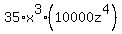 35%2Ax%5E3%2A%2810000z%5E4%29