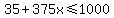 35%2B375x%3C=1000
