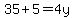 35%2B5+=4y