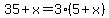 35%2Bx=3%285%2Bx%29