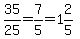 35%2F25=7%2F5=1%262%2F5