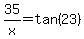 35%2Fx=tan%2823%29
