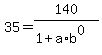 35=140%2F%281%2Ba%2Ab%5E0%29