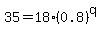 35=18%280.8%29%5Eq