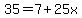 35=7%2B25x