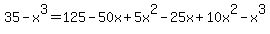 35+-+x%5E3+=+125+-+50x+%2B+5x%5E2+-+25x+%2B+10x%5E2+-+x%5E3