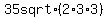 35+sqrt%282%2A3%2A3%29