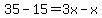 35-15=3x-x