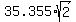 35.355%2Asqrt%282%29