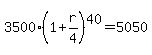 3500%281%2Br%2F4%29%5E40=5050