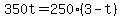 350t+=+250+%283+-+t%29