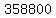 358800