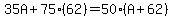 35A%2B75%2862%29=50%28A%2B62%29