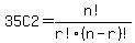 35C2=+n%21%2Fr%21%28n-r%29%21