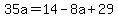 35a=14-8a%2B29