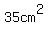 35cm%5E2