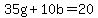 35g%2B10b+=+20