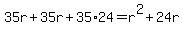 35r%2B35r%2B35%2A24=r%5E2%2B24r