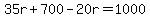 35r%2B700-20r=1000