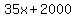 35x%2B2000