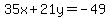 35x%2B21y=-49