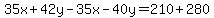 35x%2B42y-35x-40y=210%2B280