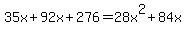 35x%2B92x%2B276=28x%5E2%2B84x