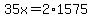 35x=2%2A1575