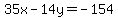 35x+-+14y+=+-154